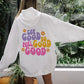 See Good Do Good Feel Good hoodie